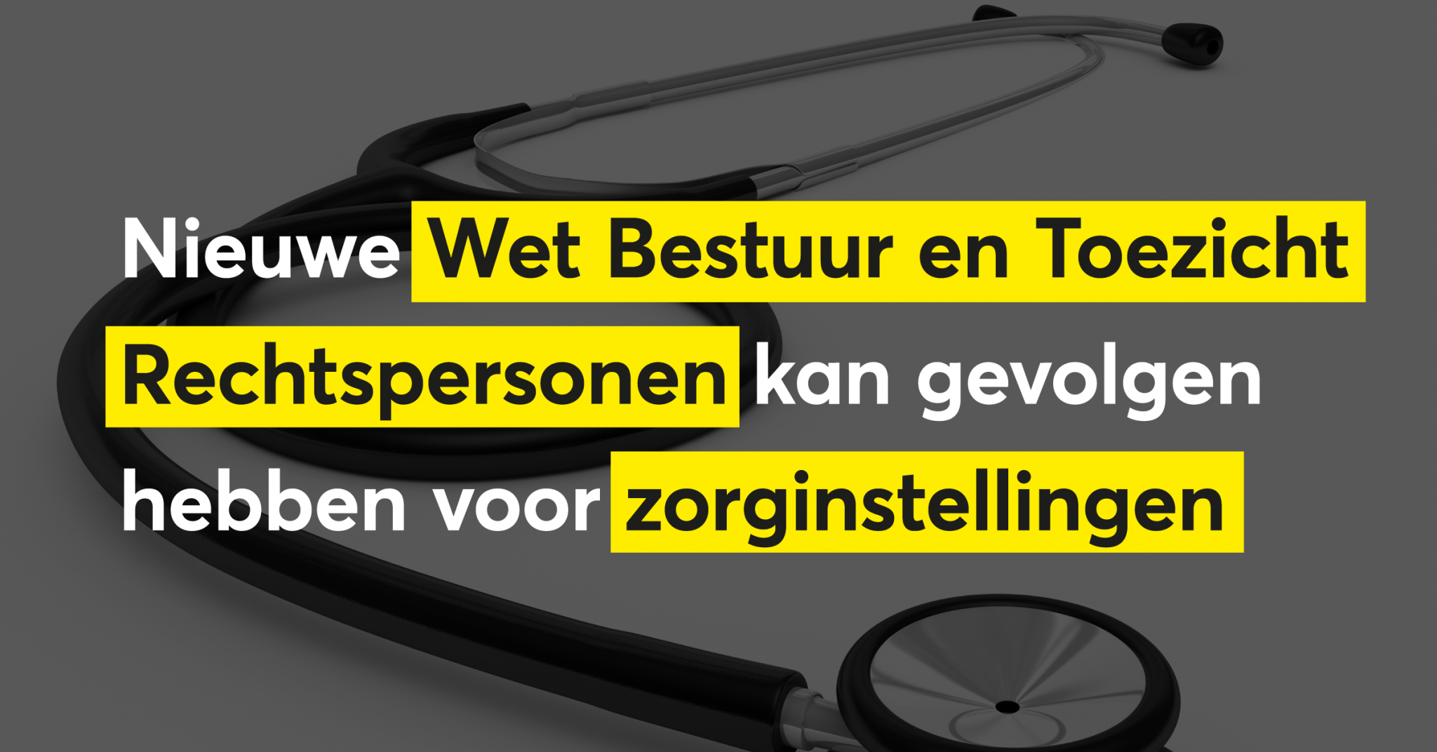 Heeft Nieuwe Wet (WBTR) Gevolgen Voor Zorginstellingen? – BG.legal